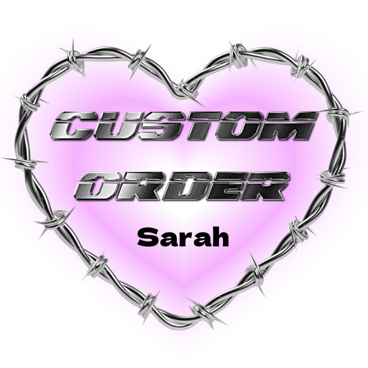 ♡ CUSTOM ORDER ♡ Sarah